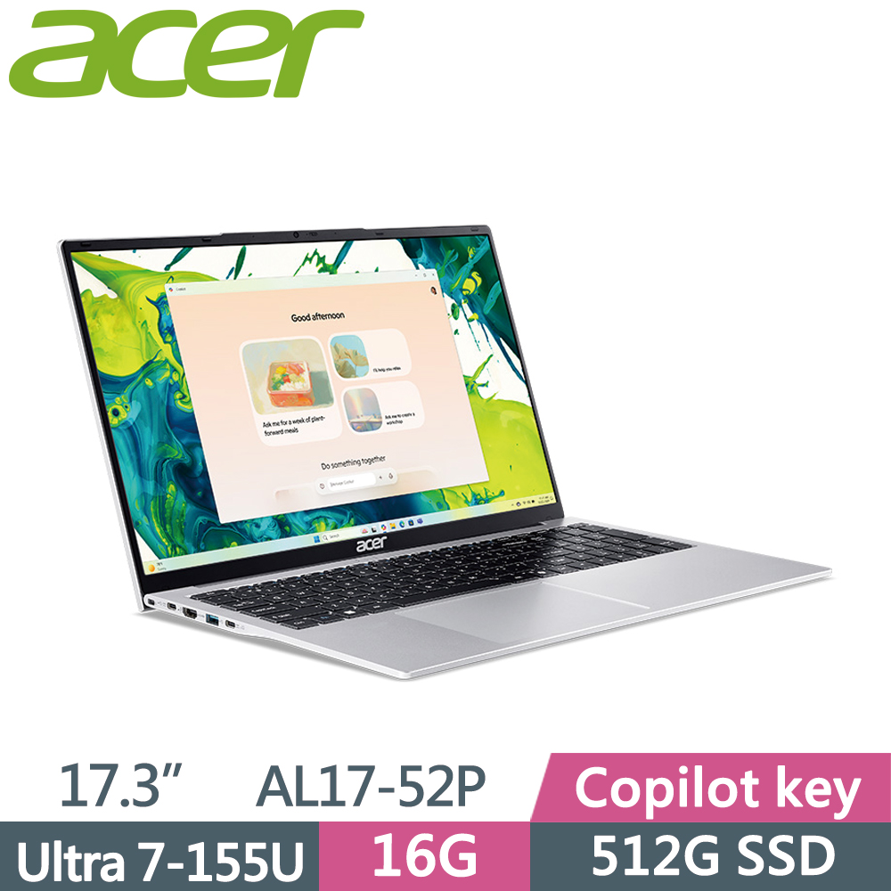 ACER 宏碁 Aspire Lite 17 AL17-52P-78QF 17.3吋 輕薄筆電 銀(Ultra7-155U/16G/512G SSD/W11)