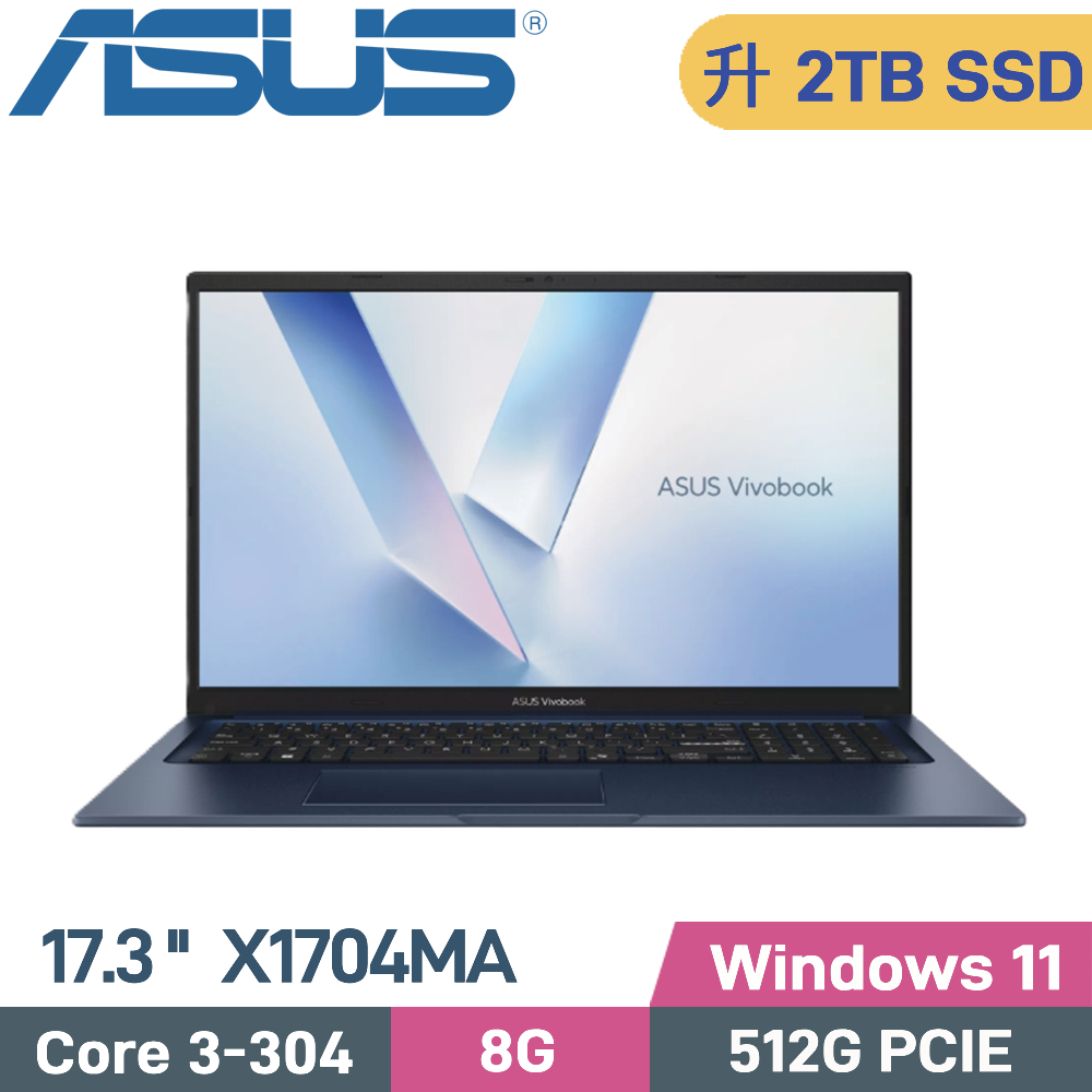 ASUS 華碩 VivoBook 17 X1704MA-0041B304 文書筆電(Core3-304/8G/2TB SSD/W11/17.3)特仕