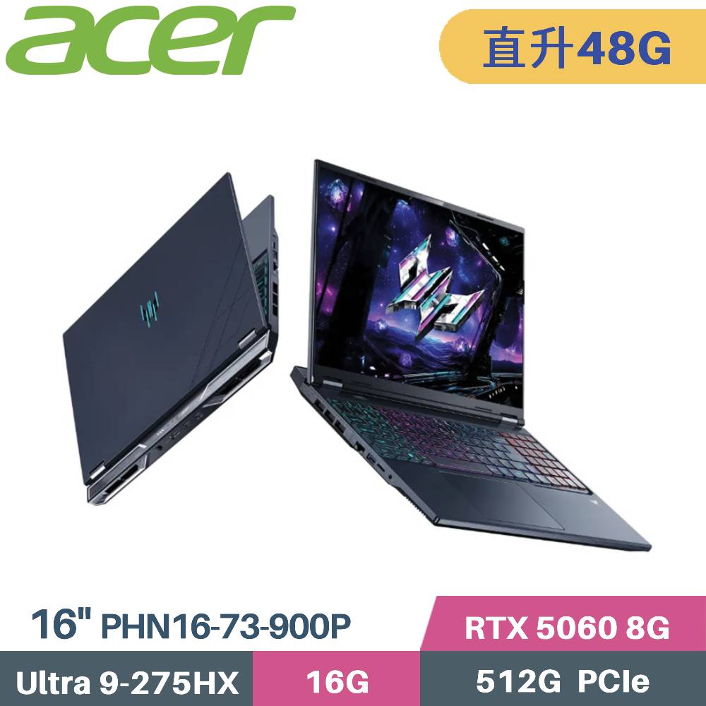 ACER 宏碁 Predator PHN16-73-900P AI 電競筆電 (CU9-275HX/16G+32G/512G SSD/RTX5060-8G/W11/16)特仕