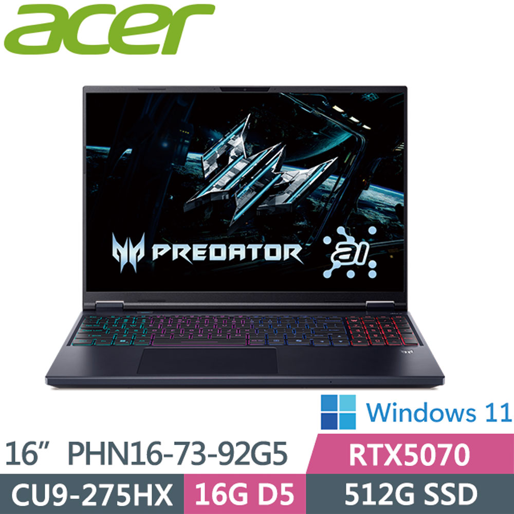 ACER 宏碁 PHN16-73-92G5 黑(CU9-275HX/16G/512G/RTX5070/W11/240HZ/16WQXGA)電競筆電