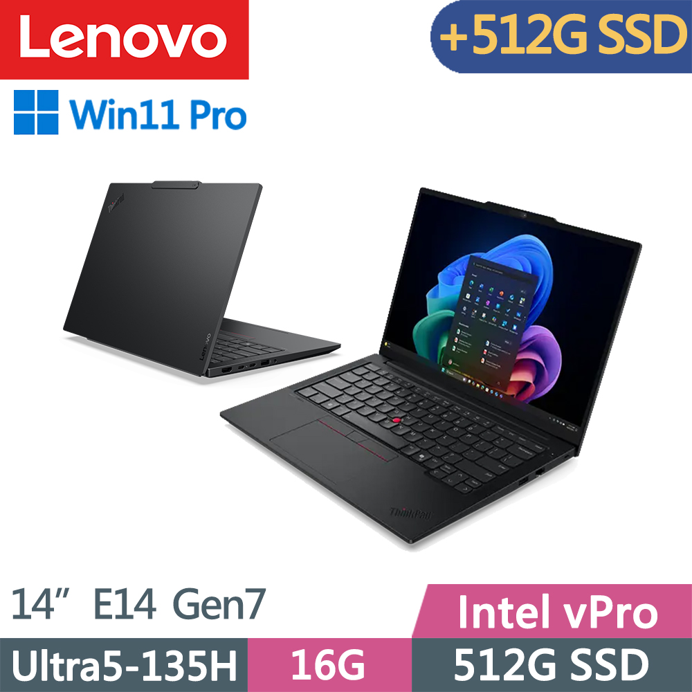 LENOVO 聯想 ThinkPad E14 Gen7 商務筆電(Ultra5-135H/16G/512G+512G/WUXGA/IPS/W11P/vPro/14吋/三年保)特仕