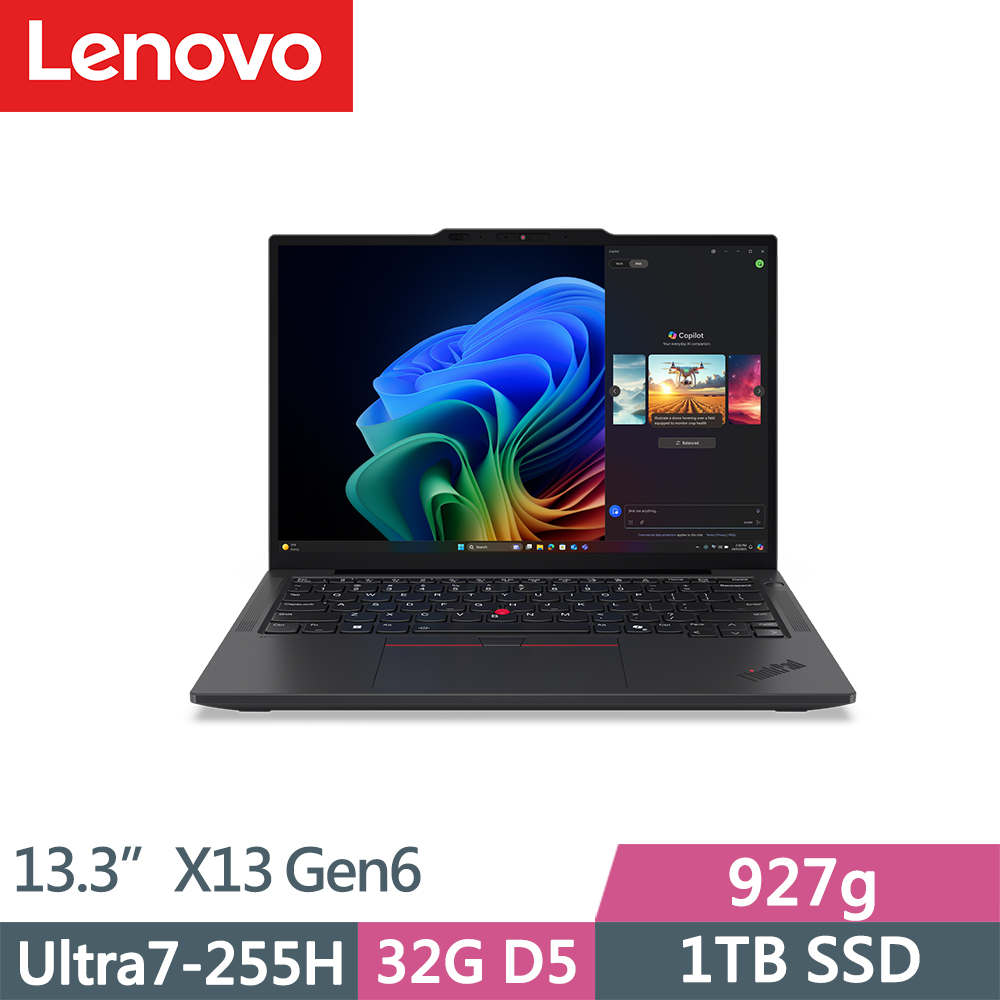 ThinkPad X13 Gen6 輕薄927g商務AI筆電(Ultra7-255H/32G/1TB/WUXGA/IPS/W11P/13.3吋/三年保)