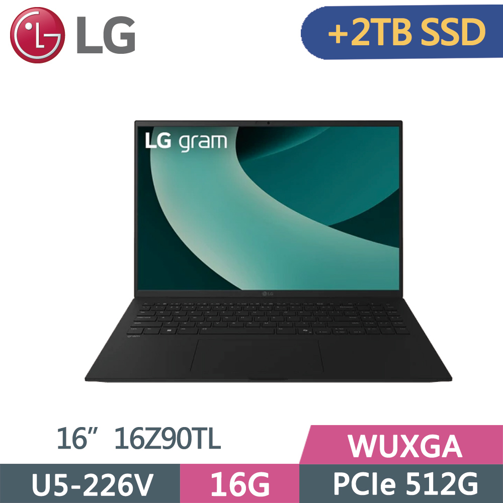 gram 16Z90TL-G.AS55C2 黑(Ultra 5-226V/16G/512G+2TB SSD/WQXGA/WQXGA/16/W11)特仕