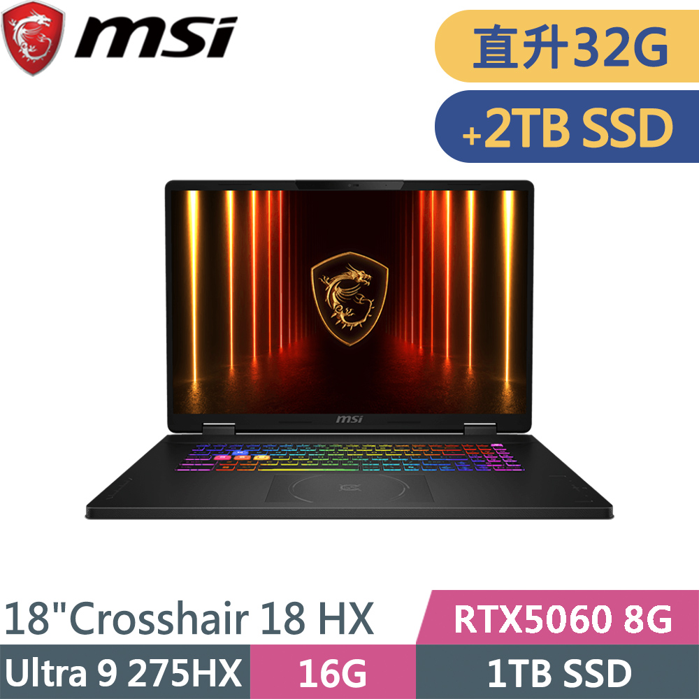 MSI 微星 Crosshair 18 HX AI A2XWFKG-058TW-SP11 黑(Ultra 9 275HX/16G+16G/1TB+2TB/RTX5060 8G/W11)特仕筆電