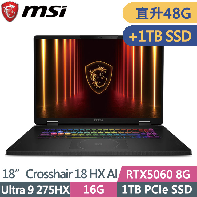 MSI 微星 Crosshair 18 HX AI A2XWFKG-058TW(Ultra 9 275HX/16G+32G/1TB+1TB/RTX5060 8G/18吋QHD+/W11)特仕