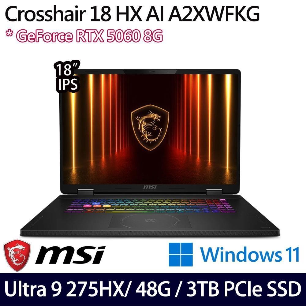 MSI 微星 Crosshair 18 HX AI A2XW(U9 275HX/16+32G/1T+2T/RTX5060)特仕