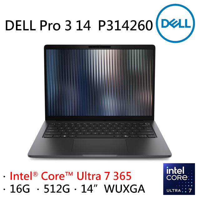 DELL 戴爾 Pro 3 14 14吋 AI文書效能筆電灰色(Ultra 7 365/16GB/512GB/WIN11PRO/P314260-U7365-16G512G)