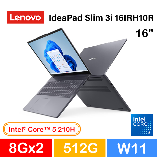 IdeaPad Slim 3i 16IRH10R 16吋效能筆電灰色(Core 5 210H/8G+8G/512G/WIN11/83K5001JTW)