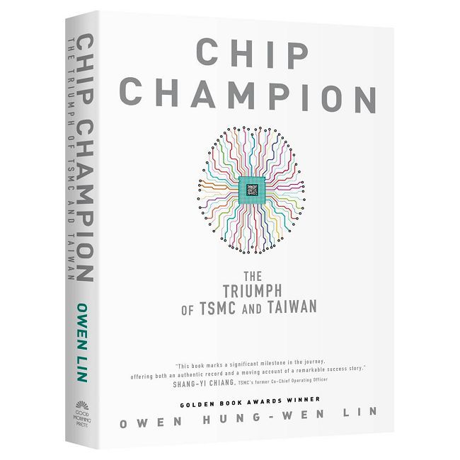 Chip Champion:The Triumph of TSMC and Taiwan