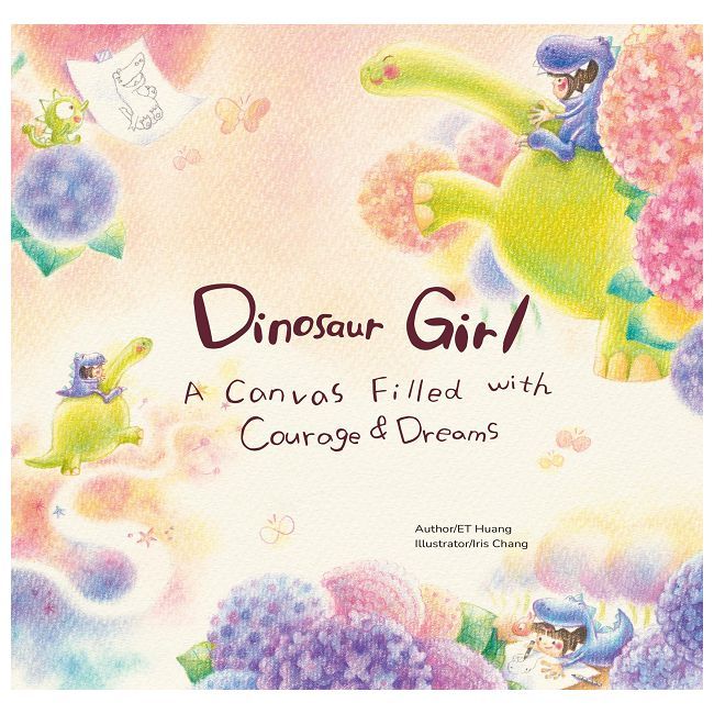 Dinosaur Girl: A Canvas Filled with Courage and Dreams(精裝)