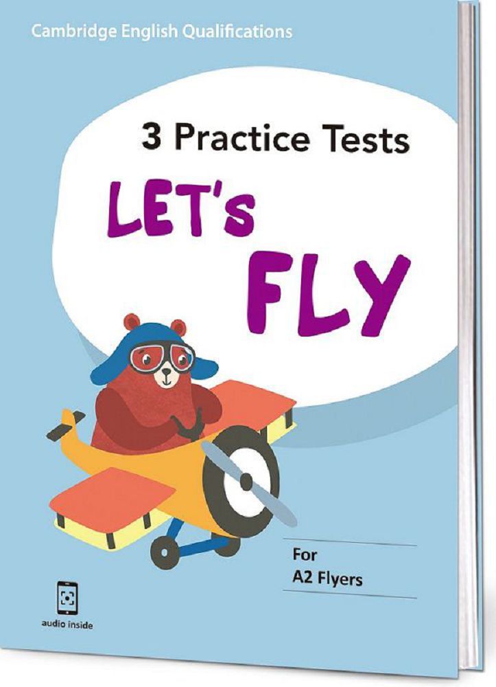 Let’s Fly-三回全真模擬試題 (附隨掃隨聽QR CODE音檔) (A2 Flyers)