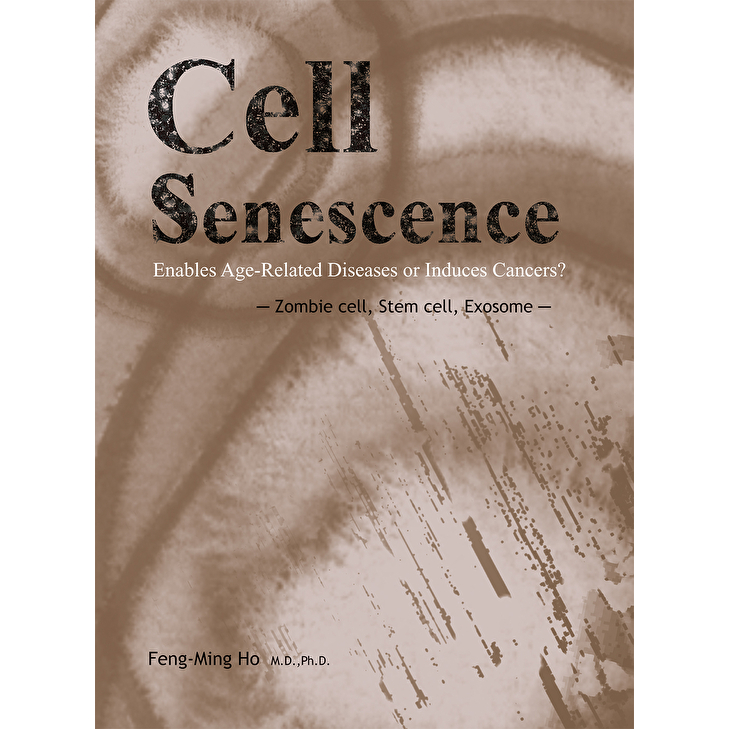 Readmoo 讀墨 Cell Senescence: Enables Age-Related Diseases or Induces Cancers? ─ Zombie cell, Stem cell, Exosome（電子書）