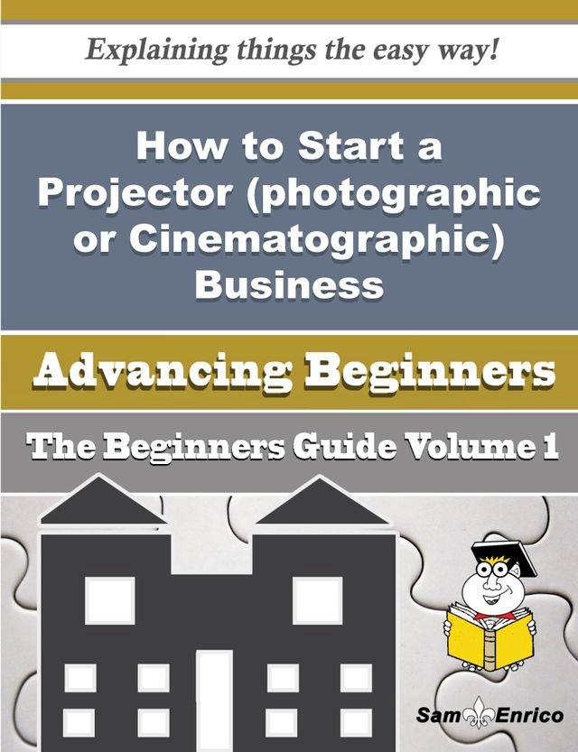 Kobo How to Start a Projector (photographic or Cinematographic) Business (Beginners Guide)