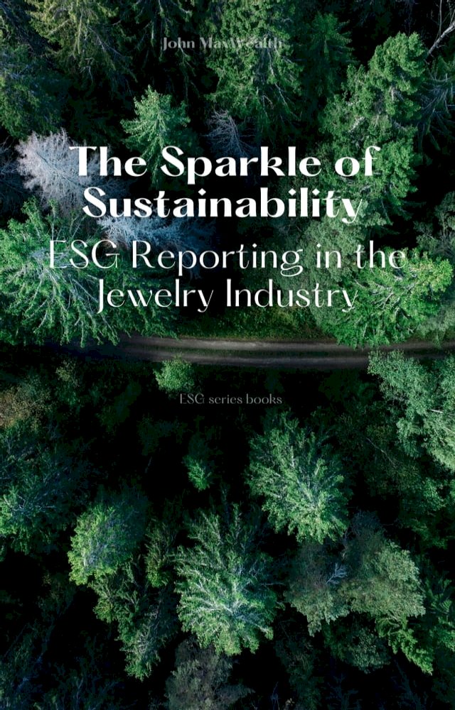 The Sparkle of Sustainability - ESG Reporting in the Jewelry Industry