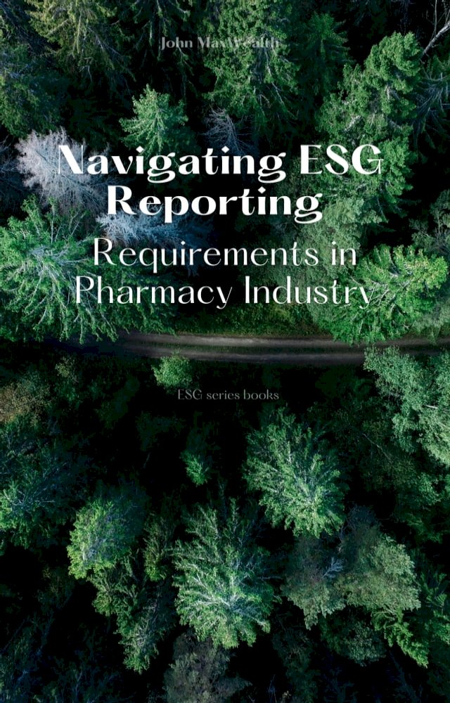 Navigating ESG Reporting Requirements in Pharmacy Industry