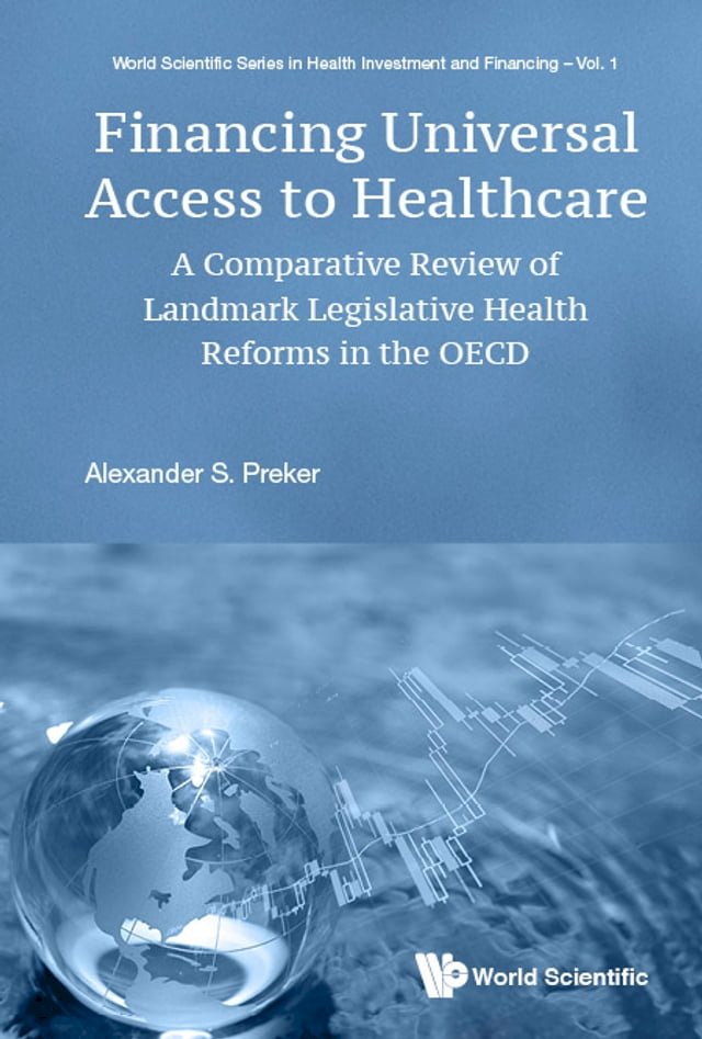 Financing Universal Access To Healthcare: A Comparative Review Of Landmark Legislative Healt