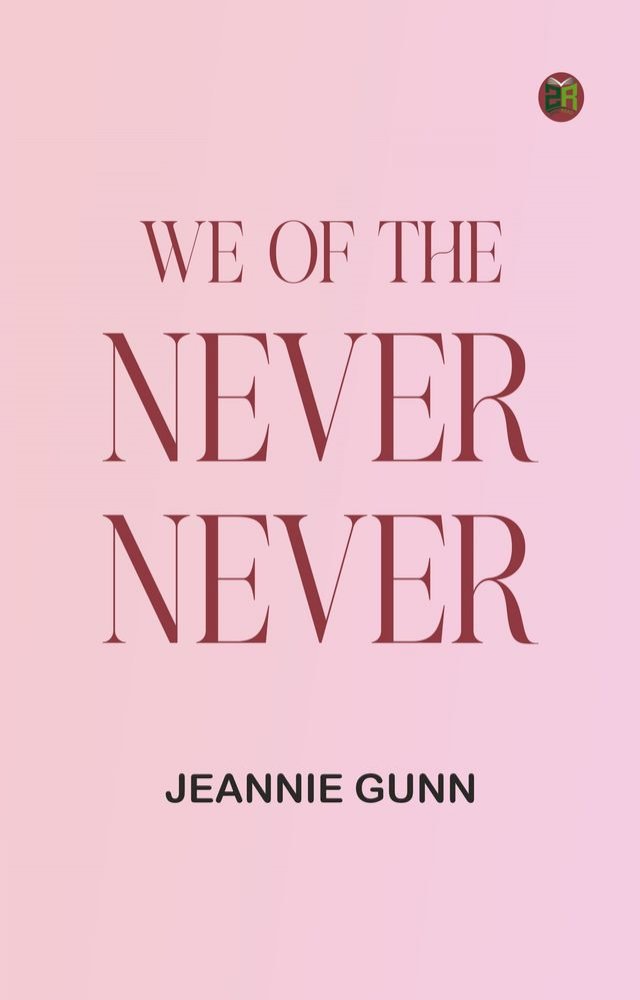 We of the Never-Never