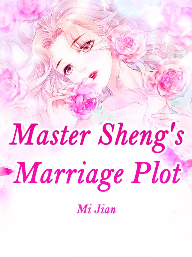 Master Sheng's Marriage Plot