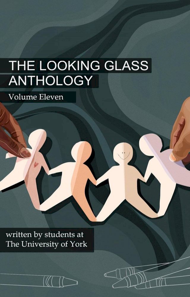 The Looking Glass Anthology: Volume 11