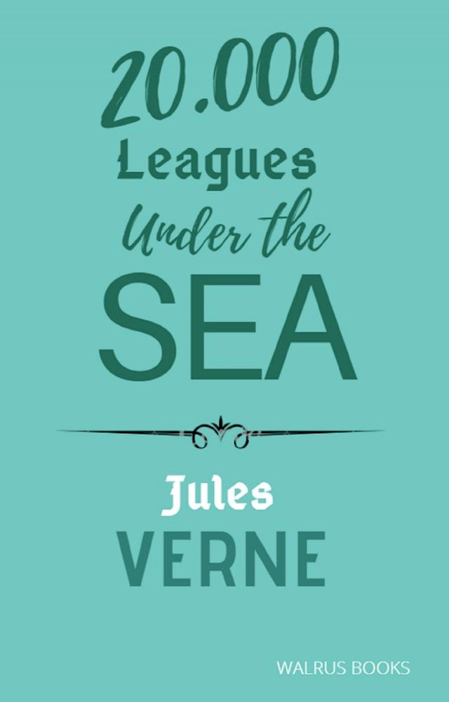 Twenty Thousand Leagues under the Seas