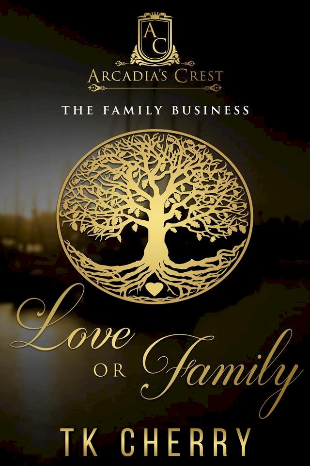 Love or Family (The Family Business Duet Book 1)