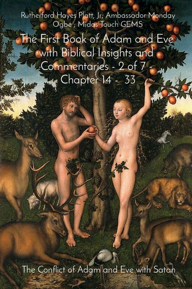 The First Book of Adam and Eve with Biblical Insights and Commentaries - 2 of 7 Chapter 14 -