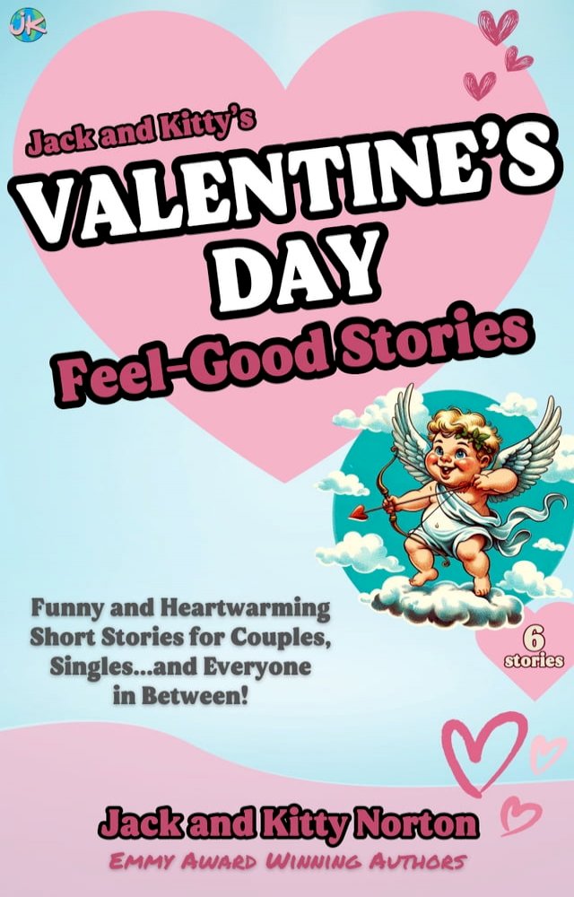 Jack and Kitty's Valentine's Day Feel-Good Stories