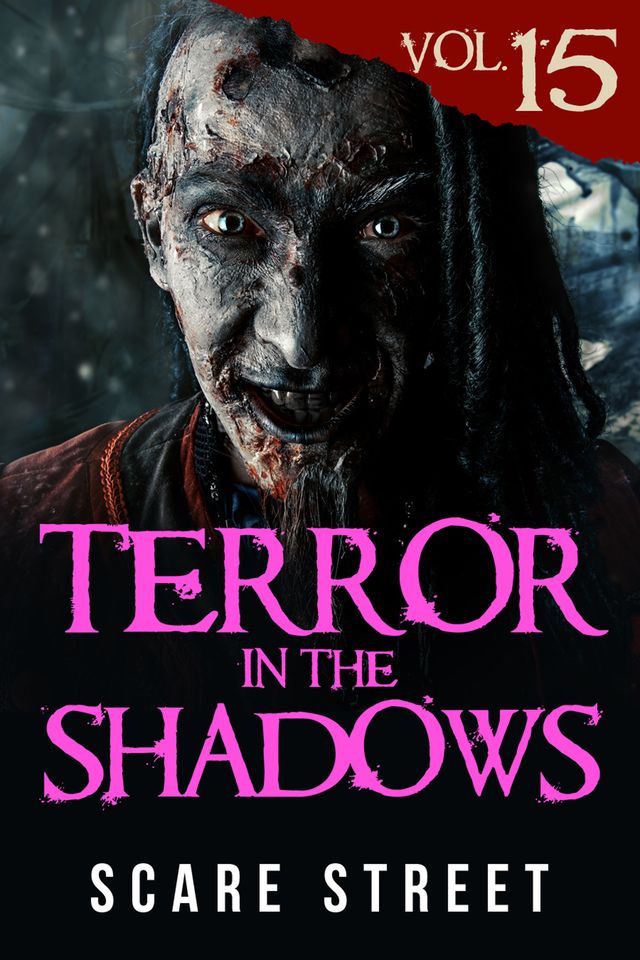 Terror in the Shadows Vol. 15