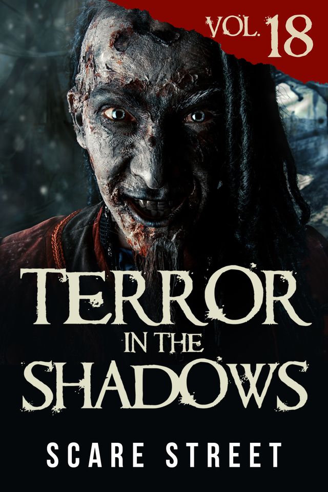 Terror in the Shadows Vol. 18