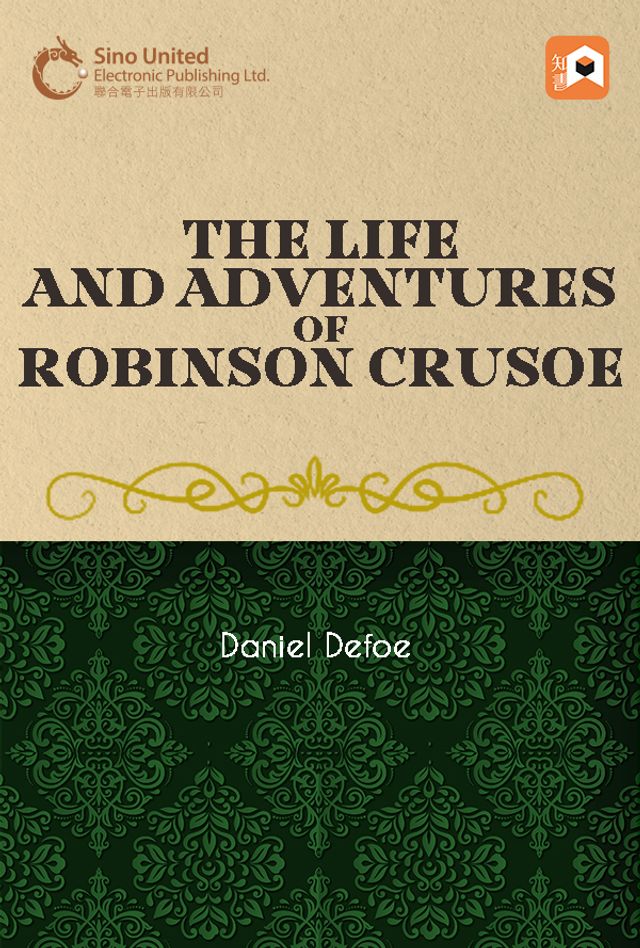 The Life and Adventures of Robinson Crusoe