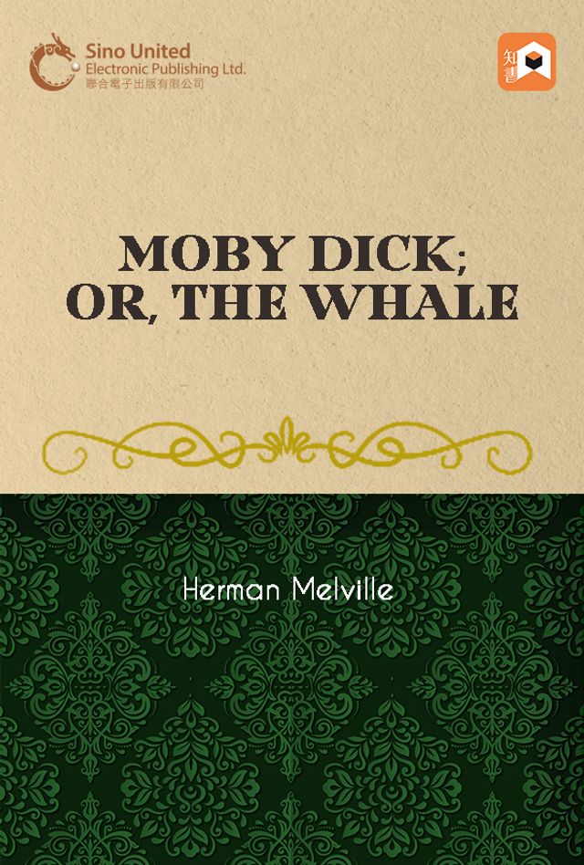 Moby Dick; Or, The Whale