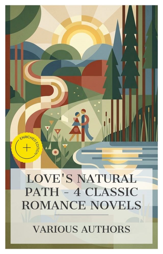 Love's Natural Path – 4 Classic Romance Novels