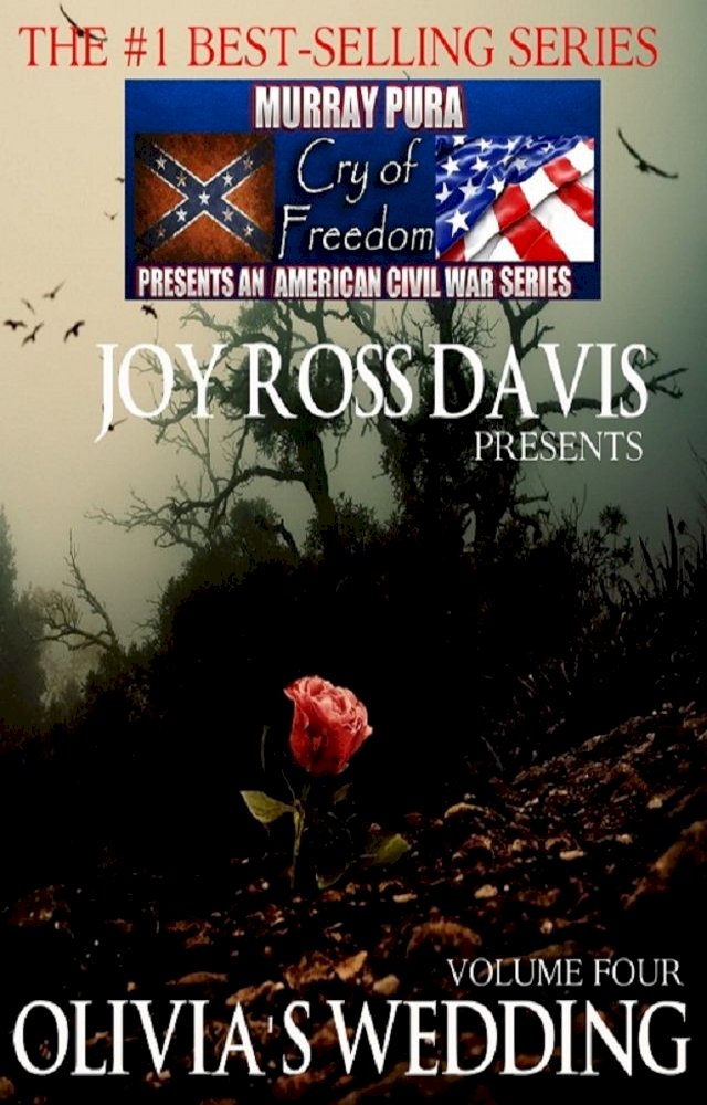 Murray Pura's American Civil War Series - Cry of Freedom - Volume 4 - Olivia's Wedding