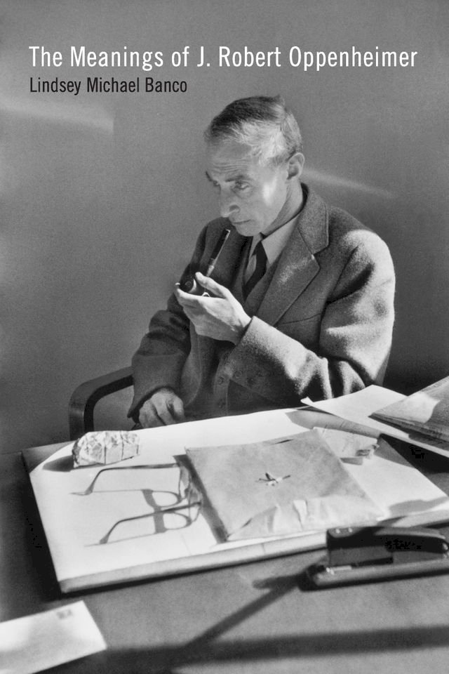 Kobo The Meanings of J. Robert Oppenheimer