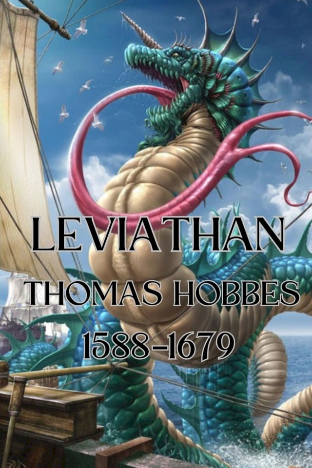 Leviathan - THE MATTER, FORME, & POWER OF A COMMON-WEALTH ECCLESIASTICAL AND CIVILL: The 100