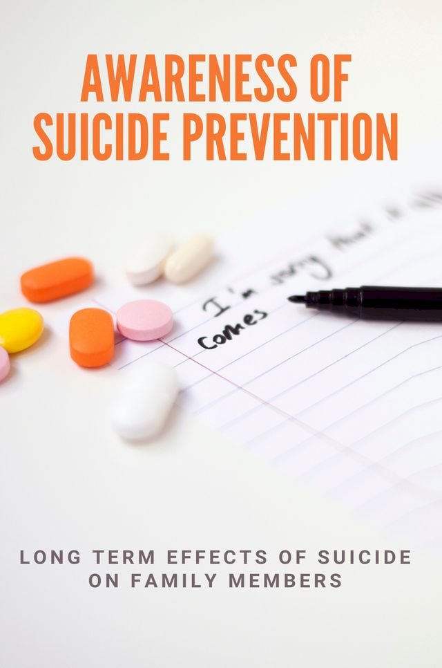Awareness Of Suicide Prevention: Long Term Effects Of Suicide On Family Members
