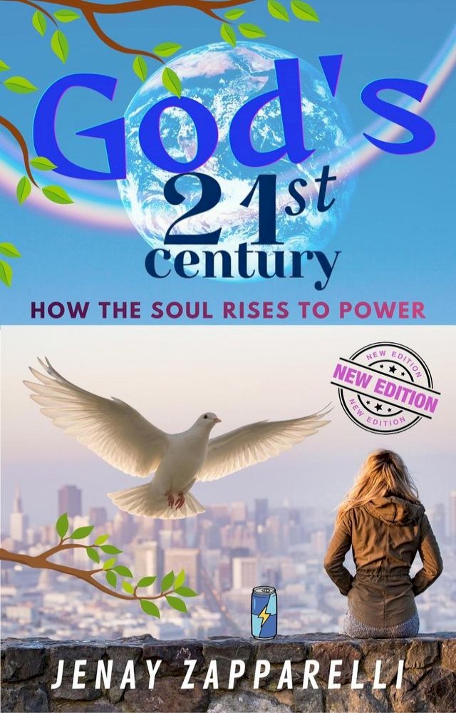 God's 21st Century: How the Soul Rises to Power