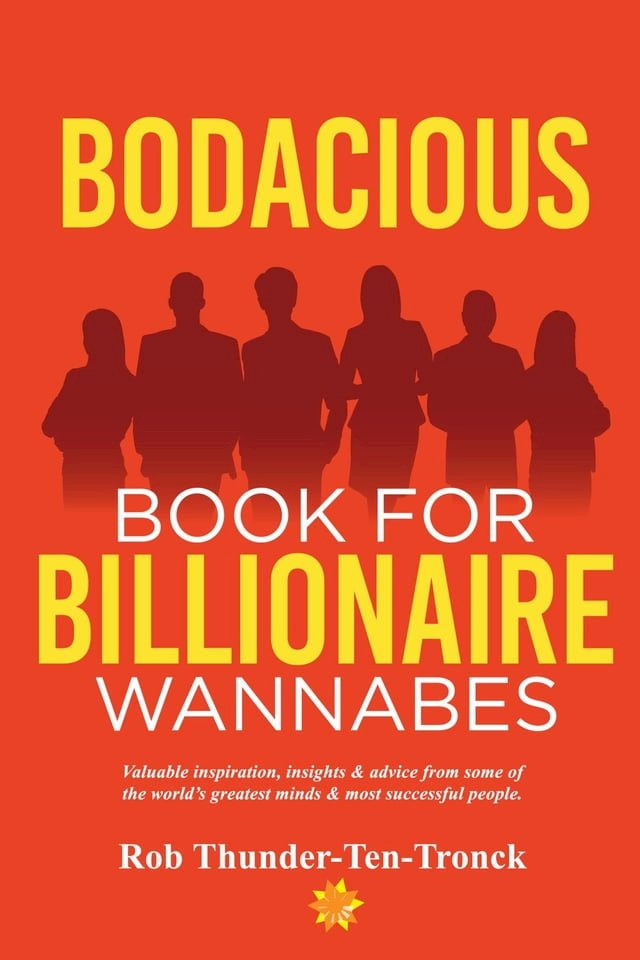 Bodacious Book for Billionaire Wannabes