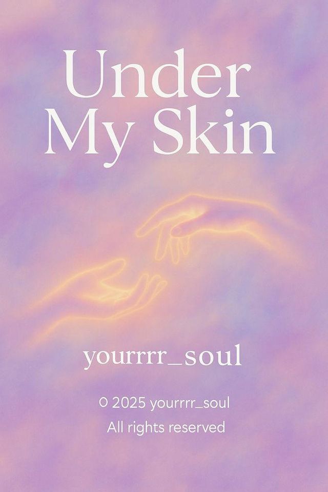 Under my skin