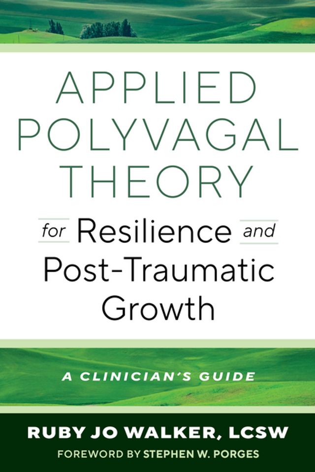Applied Polyvagal Theory for Resilience and Post-Traumatic Growth