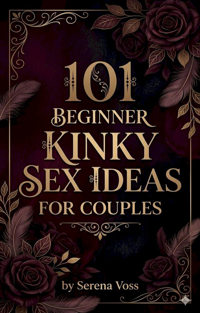 Kobo 101 Beginner Kinky Sex Ideas for Couples