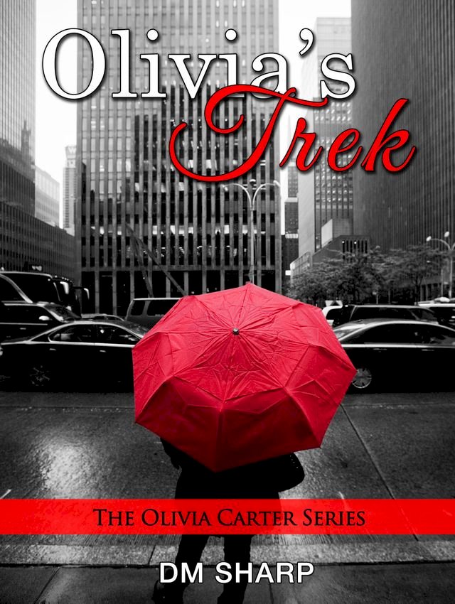Olivia's Trek (The Olivia Carter Series, Book 1)