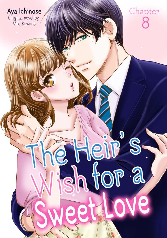 The Heir’s Wish for a Sweet Love (8)