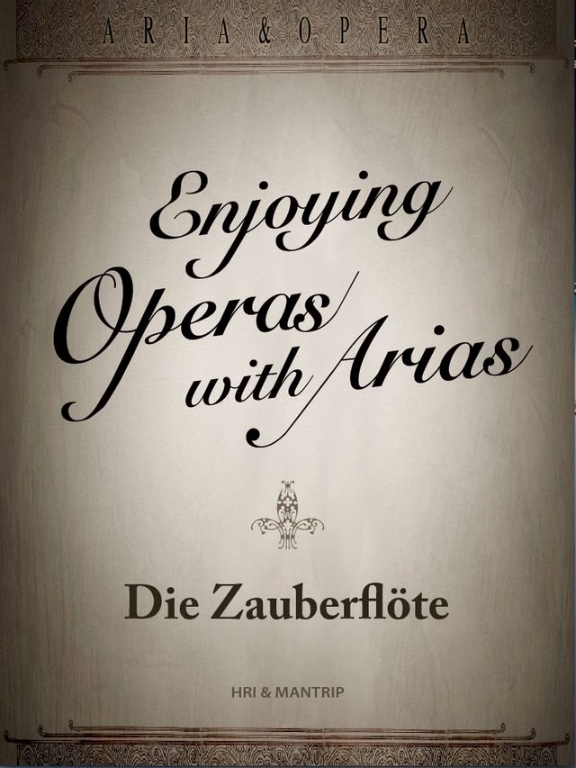 Die Zauberflöte, a magical love in a fairy tale