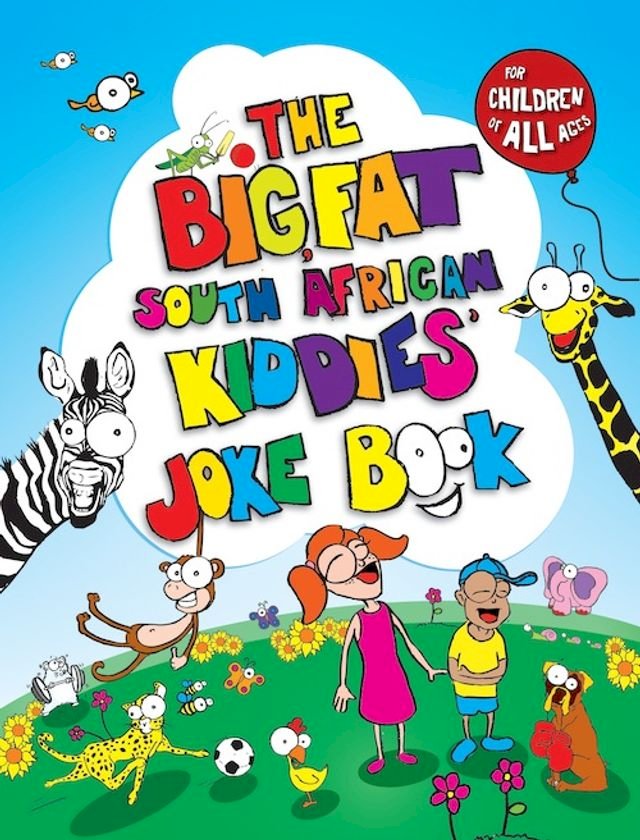 The Big, Fat South African Kiddies’ Joke Book