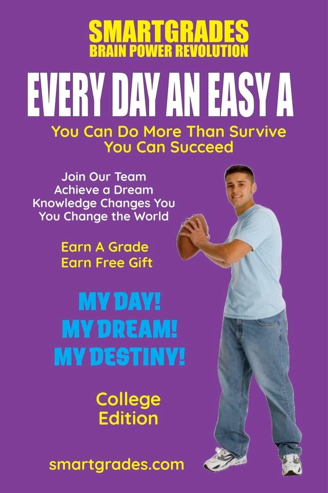 EVERY DAY AN EASY A Study Skills (College Edition) SMARTGRADES BRAIN POWER REVOLUTION