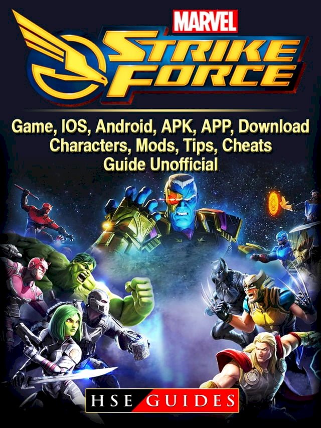 Marvel Strike Force Game, IOS, Android, APK, APP, Download, Characters, Mods, Tips, Cheats, 