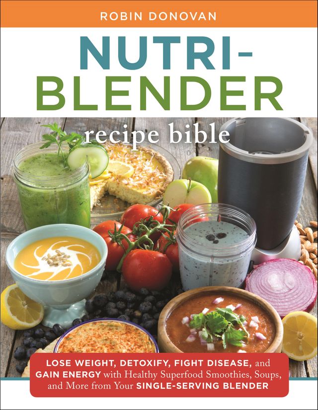 Nutri-Blender Recipe Bible