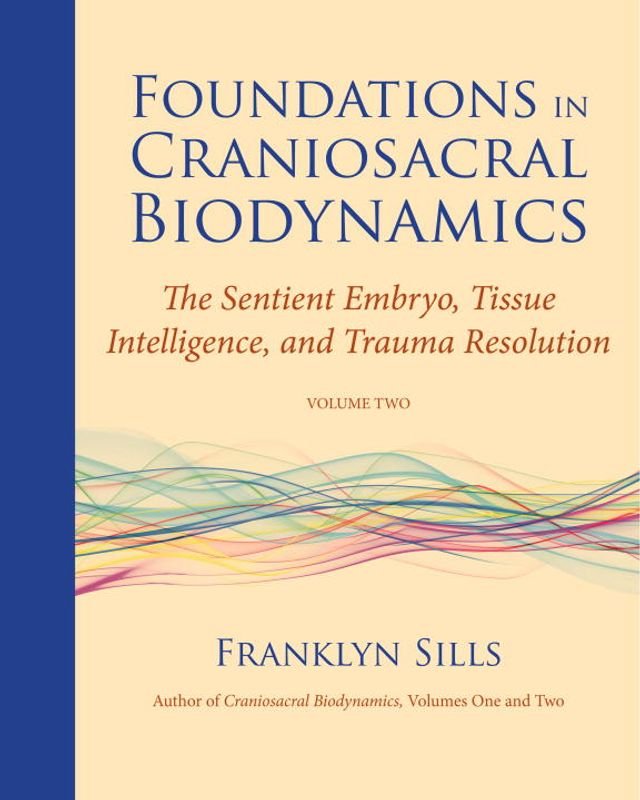 Foundations in Craniosacral Biodynamics, Volume Two - PChome 24h書店