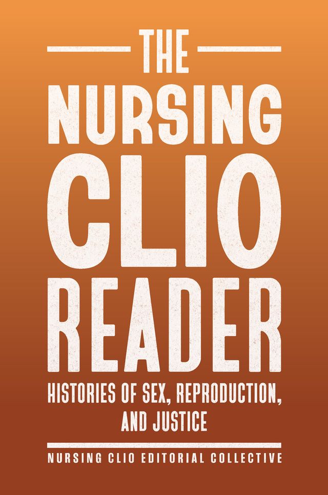 The Nursing Clio Reader